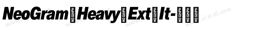 NeoGram Heavy Ext It字体转换